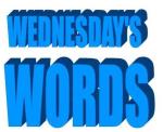 wenesday's words